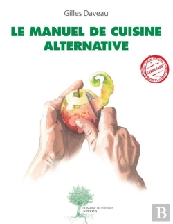 Bertrand.pt - Le Manuel De Cuisine Alternative