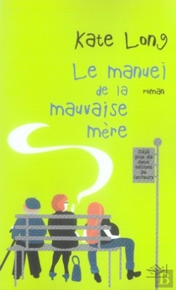 Bertrand.pt - Le Manuel De La Mauvaise Mère