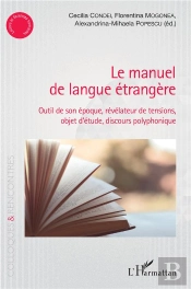 Le Manuel De Langue Etrangere - Outil De Son Epoque, Revelateur De Tensions, Objet D'Etude, Discours