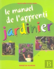 Le Manuel De L'Apprenti Jardinier