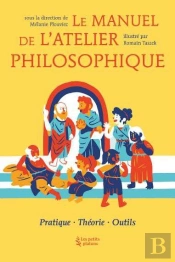 Le Manuel De L'Atelier Philosophique