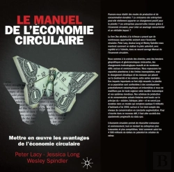 Bertrand.pt - Le Manuel De L'Économie Circulaire : Mettre En Oeuvre Les Avantages De L'Économie Circulaire