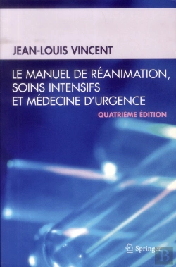 Bertrand.pt - Le Manuel De Reanimation, Soins Intensifs Et Medecine D'Urgence - 4e Edition