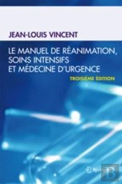 Le Manuel De Réanimation, Soins Intensifs Et Médecine D'Urgence