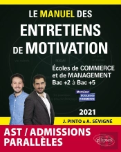 Le Manuel Des Entretiens De Motivation ; Admissions Parallèles ; Concours Aux Écoles De Commerce (Édition 2021)