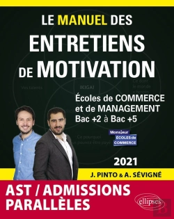 Bertrand.pt - Le Manuel Des Entretiens De Motivation ; Admissions Parallèles ; Concours Aux Écoles De Commerce (Édition 2021)