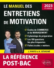 Le Manuel Des Entretiens De Motivation  Post-Bac  - Concours Aux Ecoles De Commerce - Edition 2023