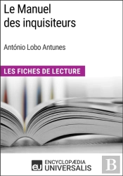 Le Manuel Des Inquisiteurs D'Antonio Lobo Antunes