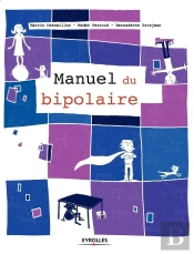 Le Manuel Du Bipolaire