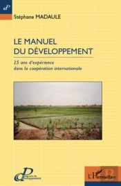 Le Manuel Du Développement ; 25 Ans D'Expérience Dans La Coopération Internationale