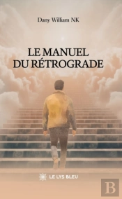 Le Manuel Du Retrograde