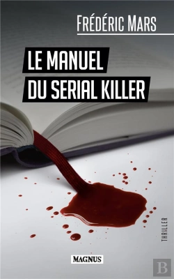 Bertrand.pt - Le Manuel Du Serial Killer