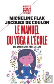 Le Manuel Du Yoga À L'École ; Des Enfants Qui Réussissent