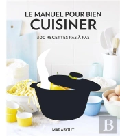 Le Manuel Pour Bien Cuisiner Pas-À-Pas
