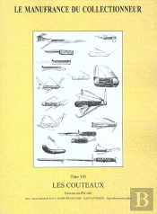 Le Manufrance Du Collectionneur T.Vii ; Les Couteaux