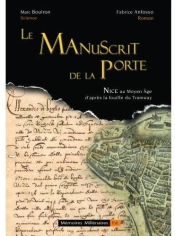 Le Manuscrit De La Porte ; D'Après La Fouille Du Tramway De Nice
