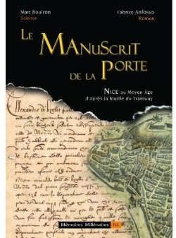 Bertrand.pt - Le Manuscrit De La Porte ; D'Après La Fouille Du Tramway De Nice