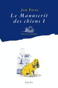 Le Manuscrit Des Chiens I - Quelle Galere !