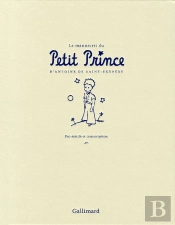 Le Manuscrit Du Petit Prince ; Fac-Similé Et Transcription