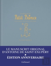 Le Manuscrit Du Petit Prince : Fac-Similé Et Transcription