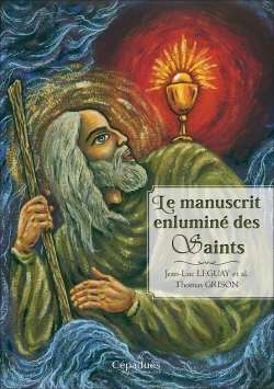 Bertrand.pt - Le Manuscrit Enluminé Des Saints