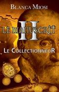 Le Manuscrit Ii - Le Collectionneur