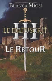 Le Manuscrit Iii - Le Retour