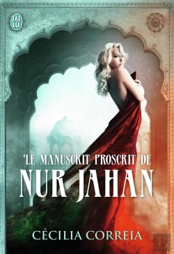 Bertrand.pt - Le Manuscrit Proscrit De Nur Jahan