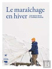 Le Maraichage En Hiver
