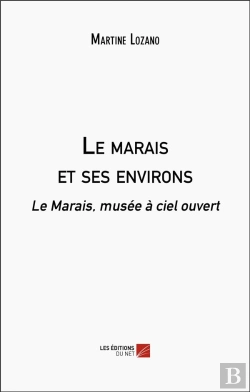 Bertrand.pt - Le Marais Et Ses Environs - Le Marais, Musee A Ciel Ouvert