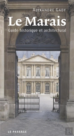 Bertrand.pt - Le Marais ; Guide Historique Et Architectural