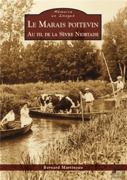 Bertrand.pt - Le Marais Poitevin ; Au Fil De La Sèvre Niortaise