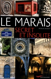 Le Marais Secret Et Insolite