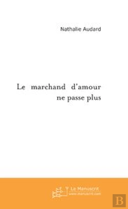 Bertrand.pt - Le Marchand D'Amour Ne Passe Plus