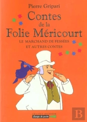 Le Marchand De Fessees Et Autres Contes