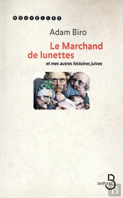 Bertrand.pt - Le Marchand De Lunettes ; Et Mes Autres Histoires Juives