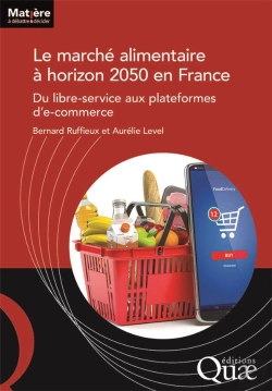 Bertrand.pt - Le Marché Alimentaire À Horizon 2050 En France : Du Libre-Service Aux Plateformes D'E-Commerce