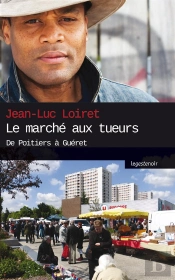 Le Marché Aux Tueurs ; De Poitiers À Guéret