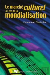 Le Marche Culturel A L Ere De La Mondialisation