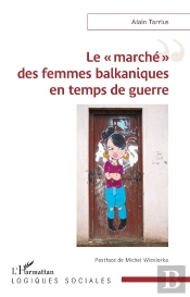 Le 'Marché'  Des Femmes Balkaniques En Temps De Guerre