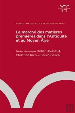 Bertrand.pt - Le Marché Des Matières Premières Dans L'Antiquité Et Au Moyen Age