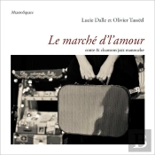 Le Marche D'L'Amour : Conte & Chansons Jazz Manouche