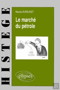 Bertrand.pt - Le Marché Du Pétrole