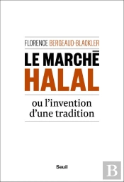 Le Marché Halal Ou L'Invention D'Une Tradition