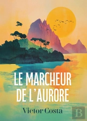 Le Marcheur De L'Aurore