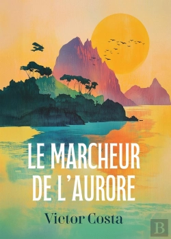 Bertrand.pt - Le Marcheur De L'Aurore