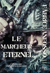 Le Marcheur Éternel : Une Histoire D'Eyvindur Le Proscrit