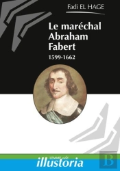 Le Marechal Abraham Fabert (1599-1662)