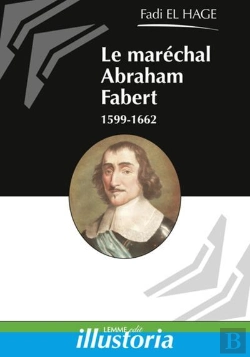 Bertrand.pt - Le Marechal Abraham Fabert (1599-1662)