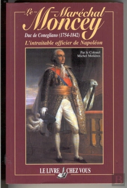 Bertrand.pt - Le Marechal Moncey, Duc De Conegliano